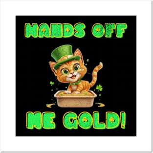 Hands Off Me Gold St Patricks Day Paddys Funny Cat Litter Box Posters and Art